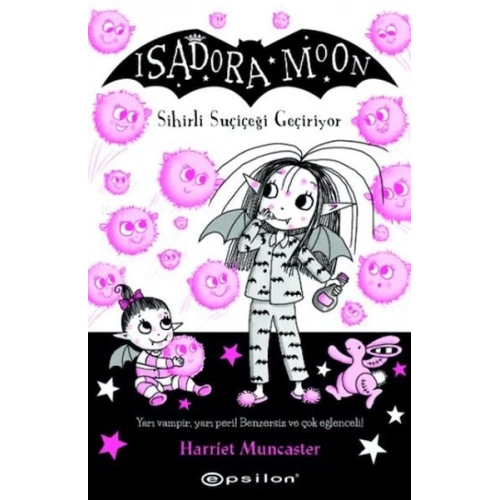 Isadora Moon 15 Sihirli Suçiçeği Geçiriyor