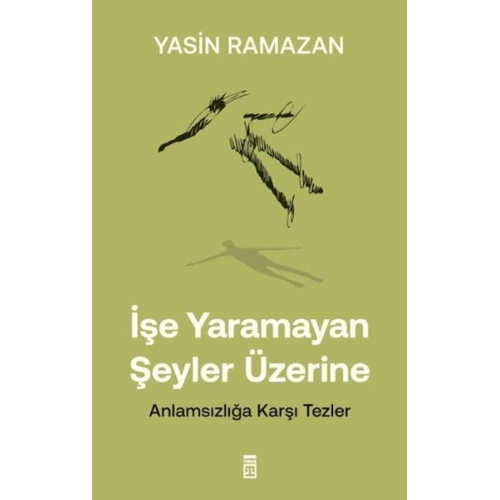 İşe Yaramayan Şeyler Üzerine
