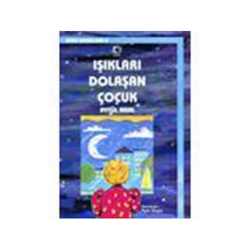 Işıkları Dolaşan Çocuk