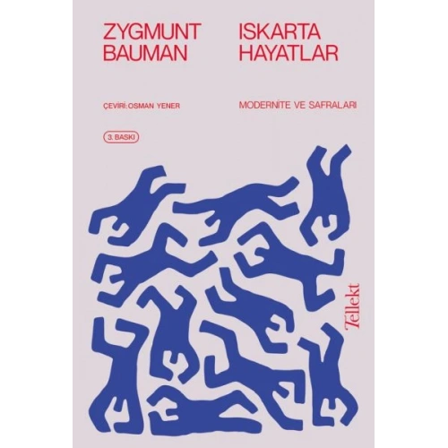 Iskarta Hayatlar - Modernite ve Safraları