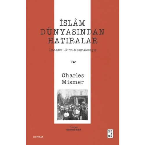 İslâm Dünyasından Hatıralar