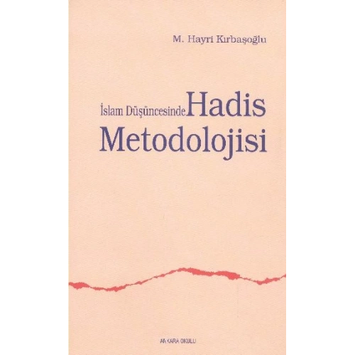 İslam Düşüncesinde Hadis Metodolojisi