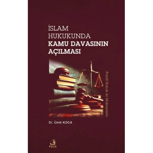 İslam Hukukunda Kamu Davasının Açılması