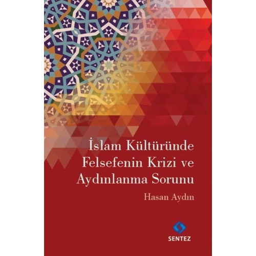 İslam Kültüründe Felsefenin Krizi ve Aydınlanma Sorunu