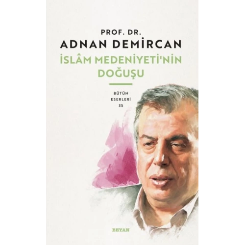 İslam Medeniyetinin Doğuşu