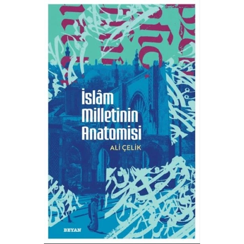 İslam Milletinin Anatomisi