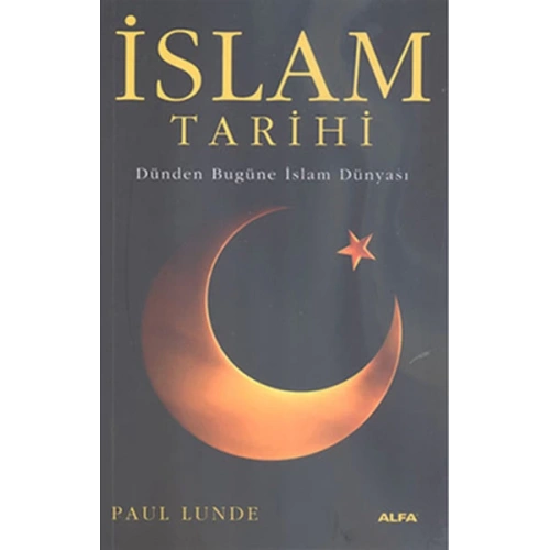 İslam Tarihi - Dünden bugüne İslam Dünyası