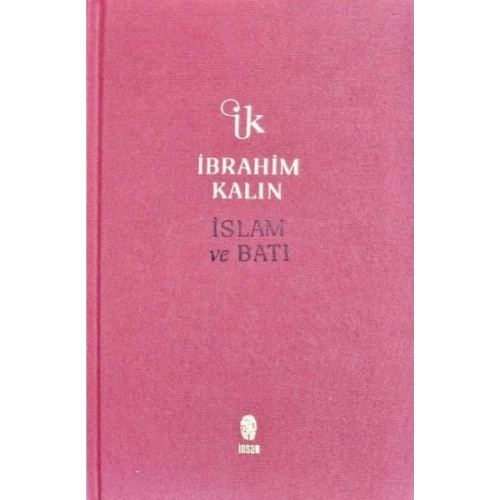 İslam ve Batı (Bez Ciltli)