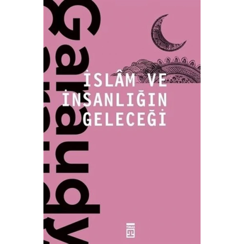 İslam ve İnsanlığın Geleceği