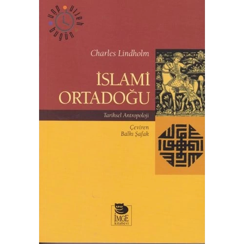 İslami Ortadoğu - Tarihsel Antropoloji