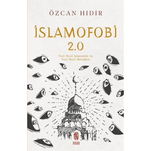 İslamofobi 2.0: Yeni Nesil İslamofobi ile Yeni Nesil Mücadele