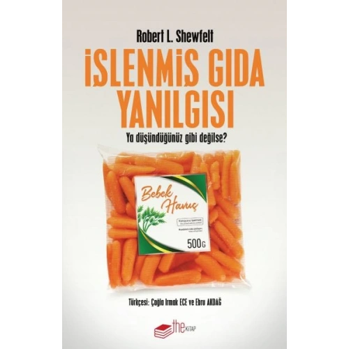 İşlenmiş Gıda Yanılgısı - Ya Düşündüğünüz Gibi Değilse?