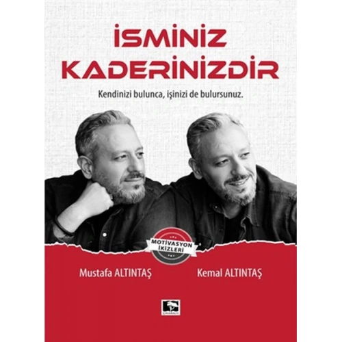 İsminiz Kaderinizdir - Kendinizi Bulunca, İşinizi de Bulursunuz