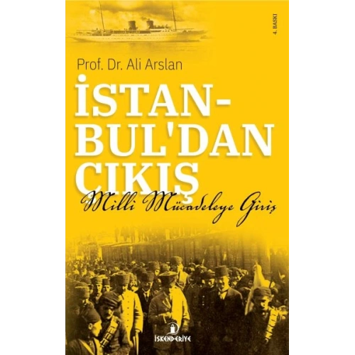 İstanbuldan Çıkış - Milli Mücadeleye Giriş