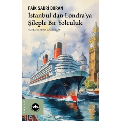 İstanbul’dan Londra’ya Şileple Bir Yolculuk