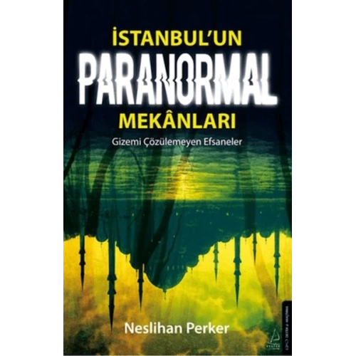 İstanbul’un Paranormal Mekanları