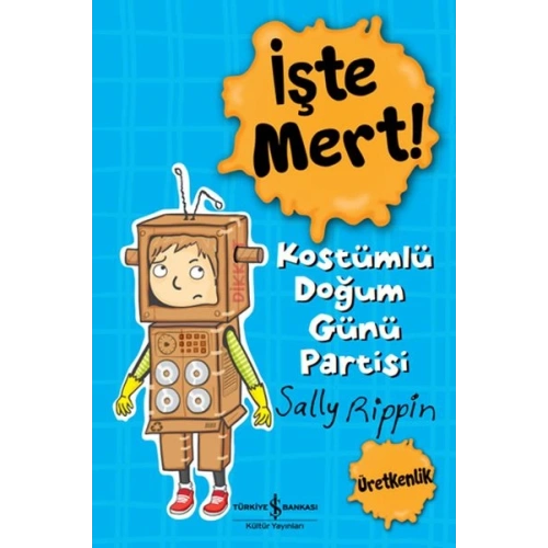 İşte Mert! - Kostümlü Doğum Günü Partisi - Üretkenlik