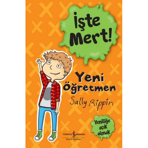 İşte Mert! - Yeni Öğretmen - Yeniliğe Açık Olmak