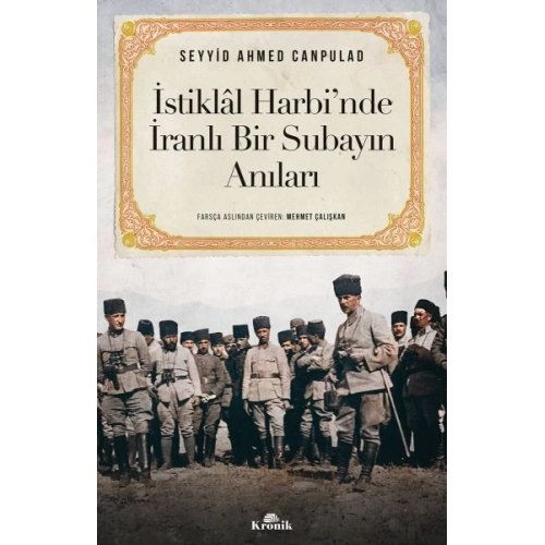 İstiklal Harbi’nde İranlı Bir Subayın Anıları