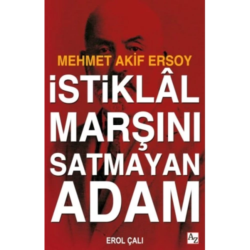 İstiklâl Marşını Satmayan Adam