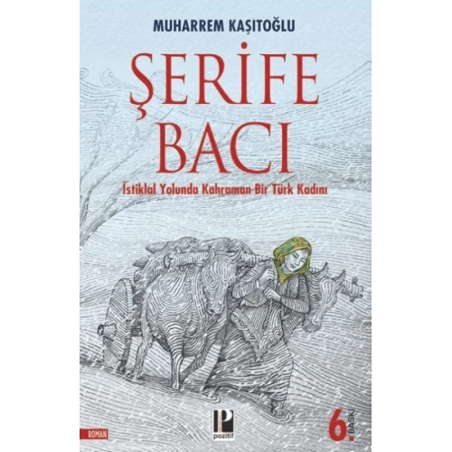 İstiklal Yolunda Kahraman Bir Türk Kadını