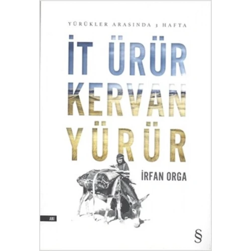 İt Ürür Kervan Yürür