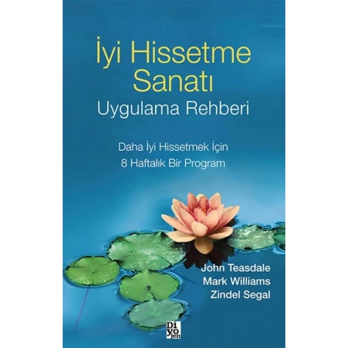 İyi Hissetme Sanatı Uygulama Rehberi