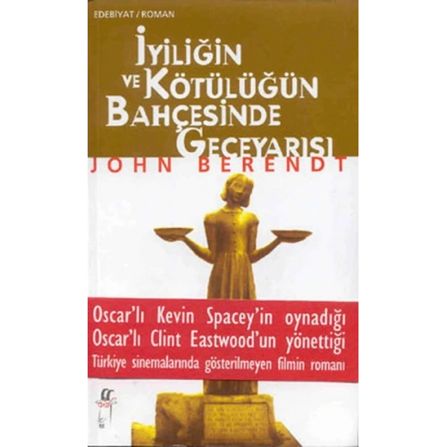 İyiliğin ve Kötülüğün Bahçesinde