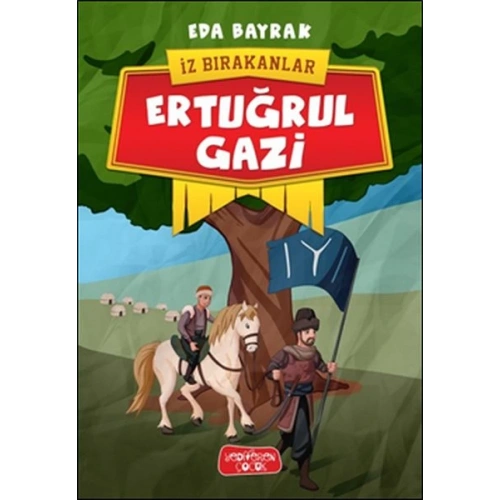 İz Bırakanlar - Ertuğrul Gazi