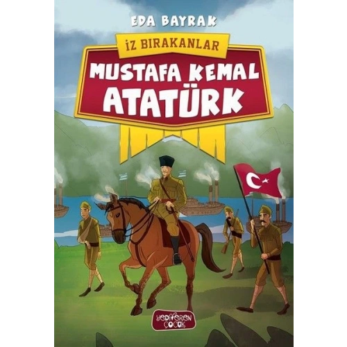 İz Bırakanlar - Mustafa Kemal Atatürk