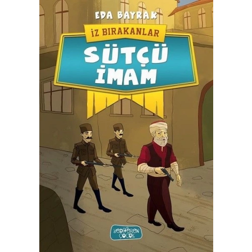 İz Bırakanlar - Sütçü İmam