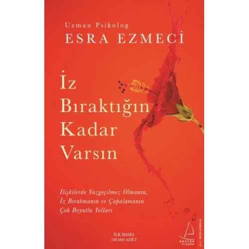 İz Bıraktığın Kadar Varsın