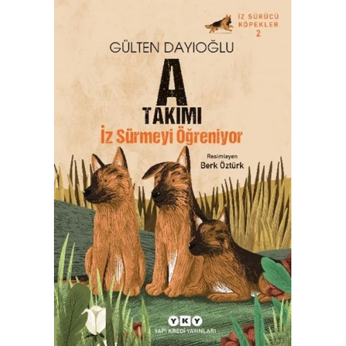 İz Sürücü Köpekler 2 – A Takımı – İz Sürmeyi Öğreniyor