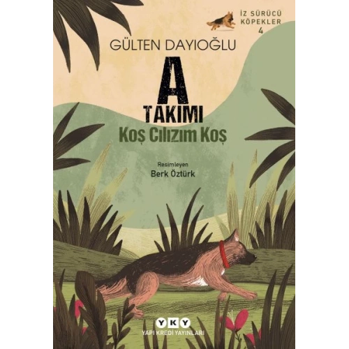 İz Sürücü Köpekler 4 – A Takımı – Koş Cılızım Koş