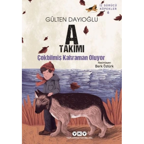 İz Sürücü Köpekler 6 – A Takımı – Çokbilmiş Kahraman Oluyor