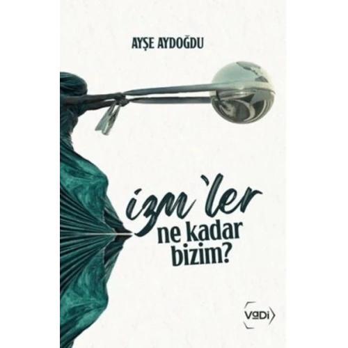 İzmler Ne Kadar Bizim?