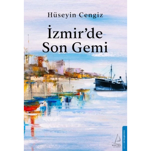İzmir’de Son Gemi
