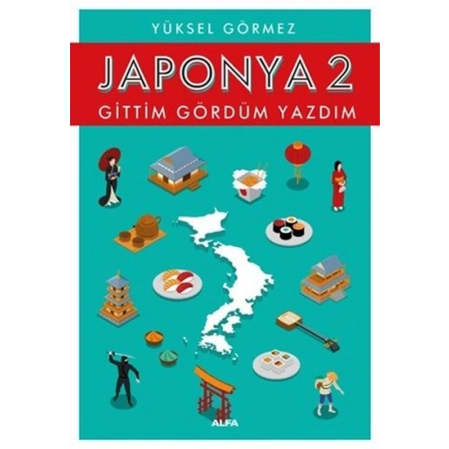 Japonya 2-Gittim Gördüm Yazdım