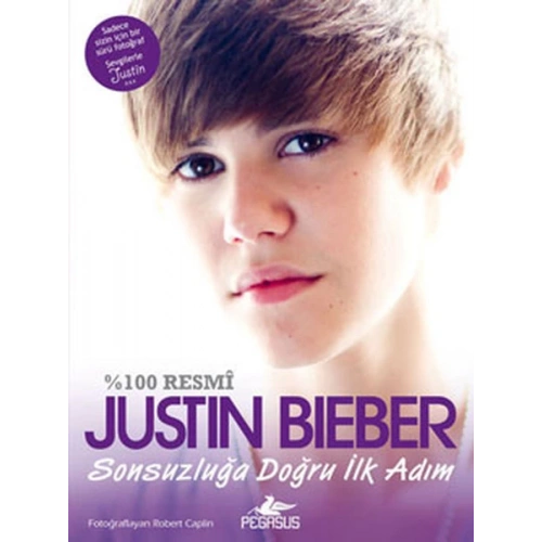 Justin Bieber  Sonsuzluğa Doğru İlk Adım