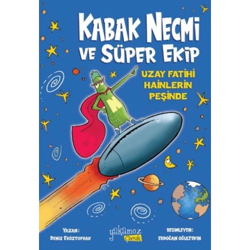 Kabak Necmi ve Süper Ekip - Uzay Fatihi Hainlerin Peşinde