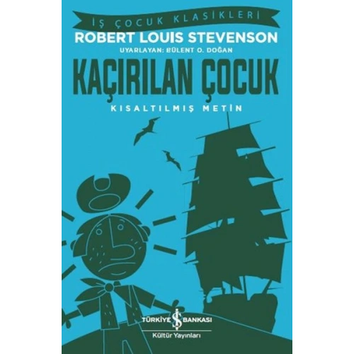Kaçırılan Çocuk - İş Çocuk Klasikleri - Kısaltılmış Metin