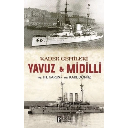 Kader Gemileri Yavuz ve Midilli