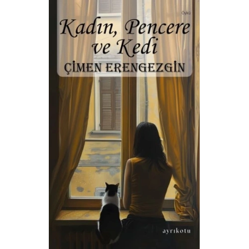 Kadın, Pencere ve Kedi
