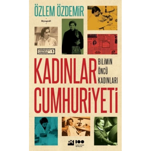 Kadınlar Cumhuriyeti Bilimin Öncü Kadınları