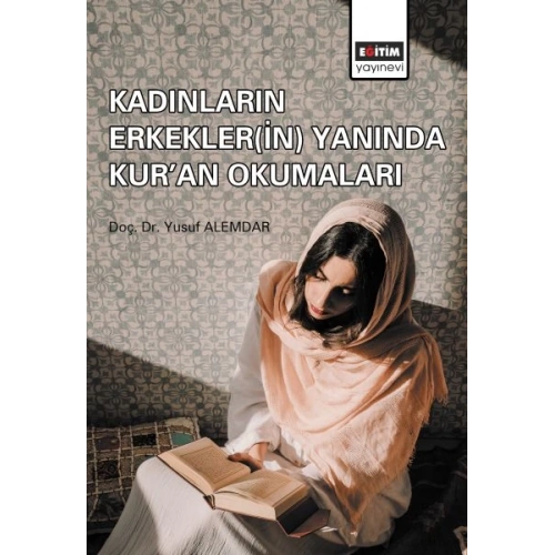 Kadınların Erkekler(in) Yanında Kuran Okumaları