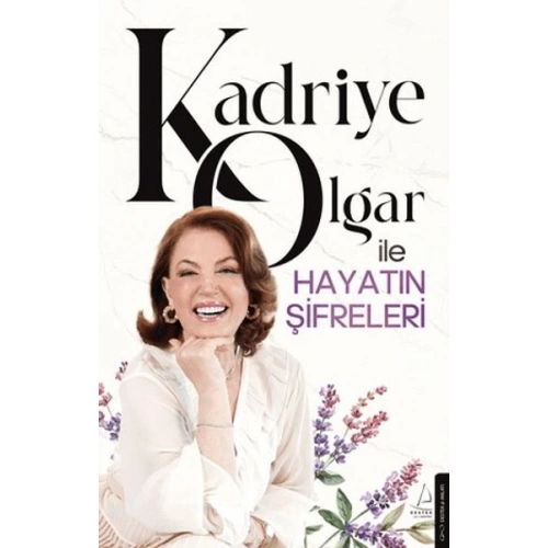 Kadriye Olgar ile Hayatın Şifreleri
