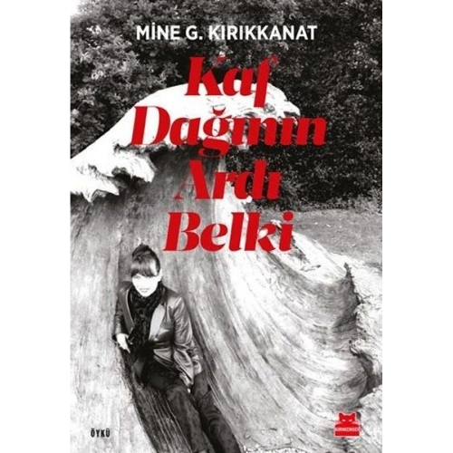 Kaf Dağının Ardı Belki