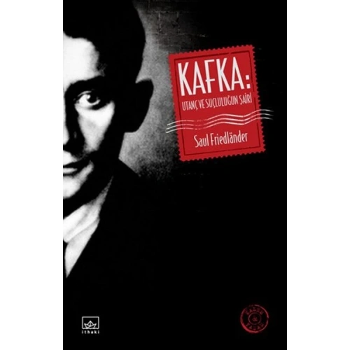 Kafka: Utanç ve Suçluluğun Şairi