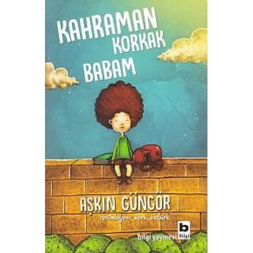 Kahraman Korkak Babam