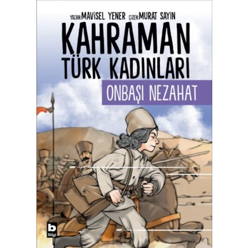 Kahraman Türk Kadınları Onbaşı Nezahat